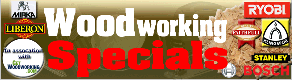 Woodworking specials. Cheap products for woodworkers.