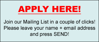 Email us with your name, and email address to join our Mailing List