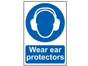 Wear Ear Protectors - PVC Sign 200 x 300mm