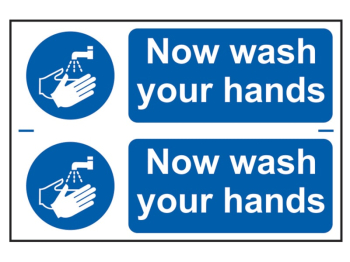 Now Wash Your Hands - PVC Sign 300 x 200mm