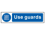 Use Guards - PVC Sign 200 x 50mm Use Guards - PVC Sign 200 x 50mm